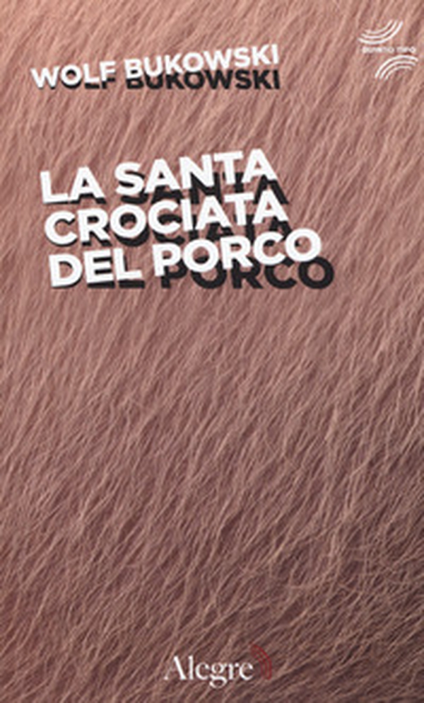 La santa crociata del porco - Librerie.coop La santa crociata del porco - Librerie.coop