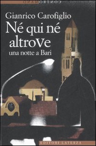 Né qui né altrove. Una notte a Bari - Librerie.coop