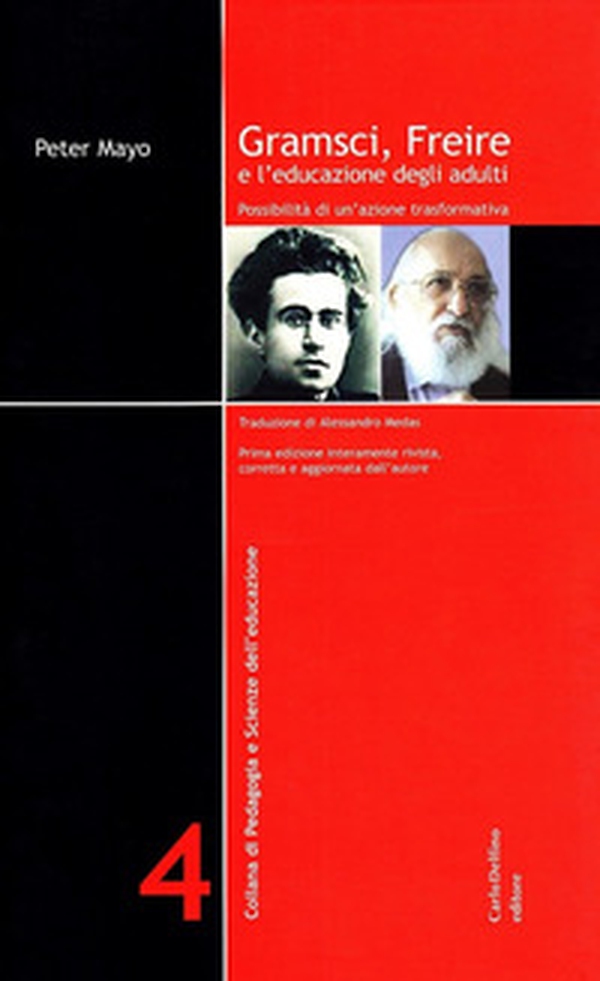 Gramsci, Freire e l'educazione degli adulti - Librerie.coop Gramsci, Freire e l'educazione degli adulti - Librerie.coop