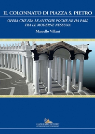 Il Colonnato di piazza S. Pietro - Librerie.coop Il Colonnato di piazza S. Pietro - Librerie.coop