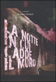La notte in cui cadde il muro - Librerie.coop