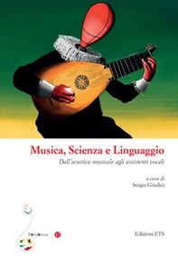 Musica, scienza e linguaggio. Dall'acustica musicale agli assistenti vocali - Librerie.coop
