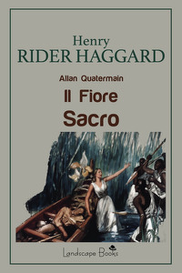 Il fiore sacro. Allan Quatermain - Librerie.coop