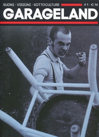 Garageland. Suoni, visioni, sottoculture - Librerie.coop