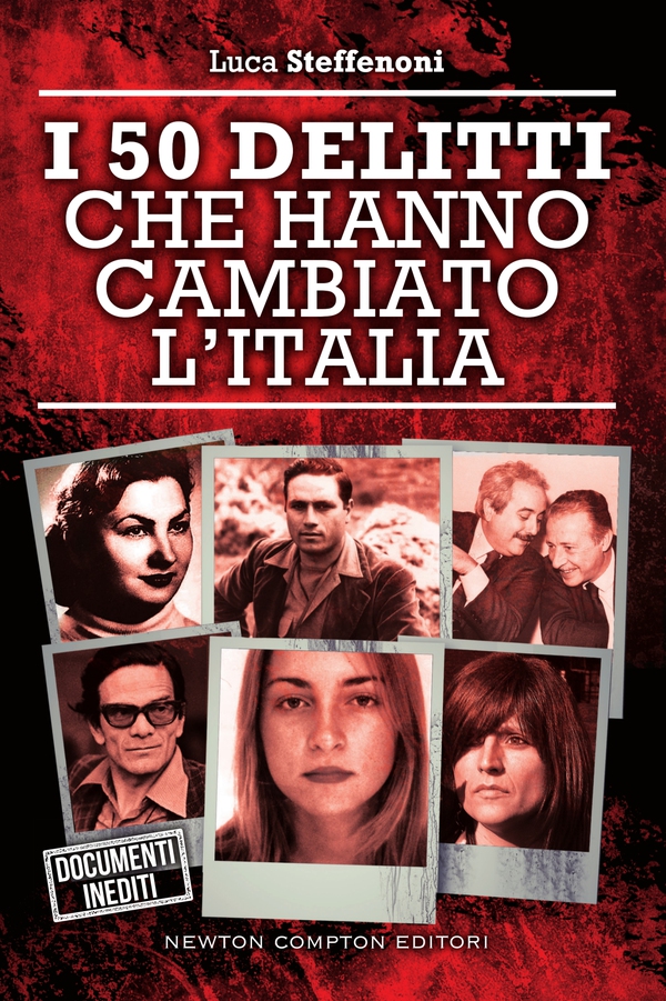 I 50 delitti che hanno cambiato l'Italia - Librerie.coop I 50 delitti che hanno cambiato l'Italia - Librerie.coop