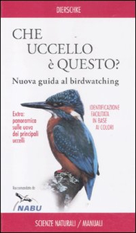Che uccello è questo? Nuova guida al birdwatching - Librerie.coop Che uccello è questo? Nuova guida al birdwatching - Librerie.coop