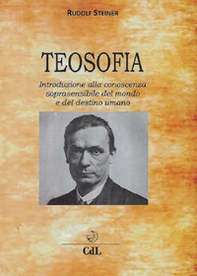 Teosofia. Introduzione alla conoscenza soprasensibile del mondo e del destino umano - Librerie.coop Teosofia. Introduzione alla conoscenza soprasensibile del mondo e del destino umano - Librerie.coop