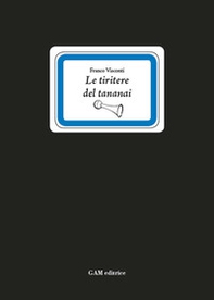 Le tiritere del tananai - Librerie.coop