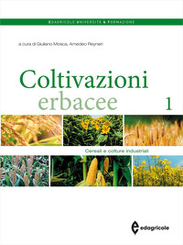 Coltivazioni erbacee - Vol. 1 - Librerie.coop Coltivazioni erbacee - Vol. 1 - Librerie.coop