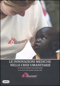 L'innovazione medica attraverso l'azione umanitaria. Le attività di medici senza frontiere - Librerie.coop L'innovazione medica attraverso l'azione umanitaria. Le attività di medici senza frontiere - Librerie.coop