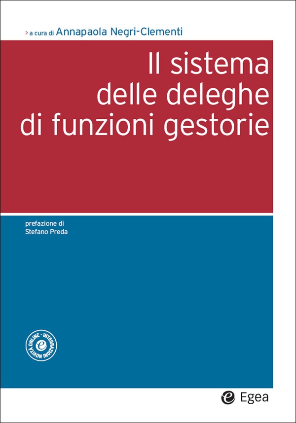 Il sistema delle deleghe di funzioni gestorie - Librerie.coop Il sistema delle deleghe di funzioni gestorie - Librerie.coop