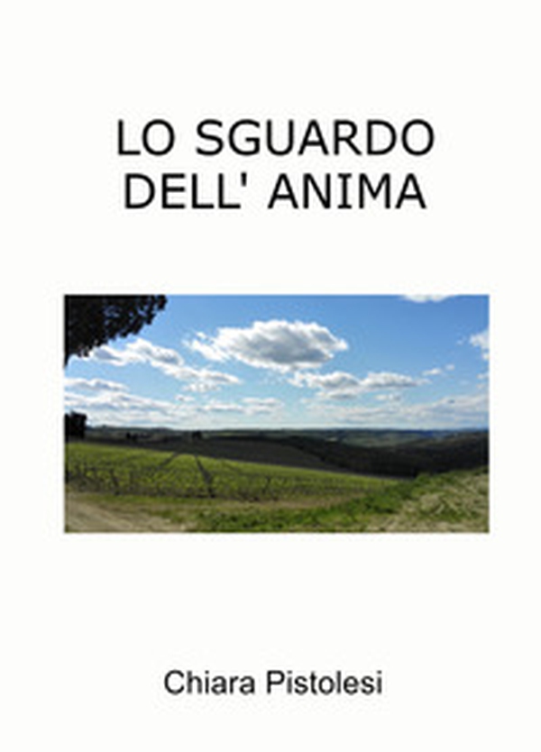 Lo sguardo dell'anima - Librerie.coop Lo sguardo dell'anima - Librerie.coop