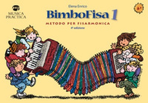 BimboFisa. Metodo per fisarmonica a tastiera e a bottoniera - Librerie.coop BimboFisa. Metodo per fisarmonica a tastiera e a bottoniera - Librerie.coop