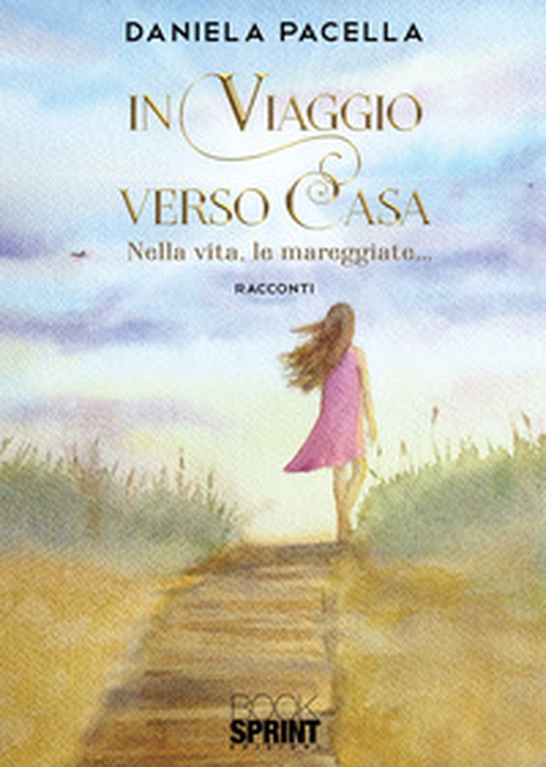 In viaggio verso casa. Nella vita, le mareggiate... - Librerie.coop In viaggio verso casa. Nella vita, le mareggiate... - Librerie.coop