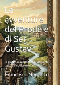 Le avventure del prode e di ser Gustav - Librerie.coop