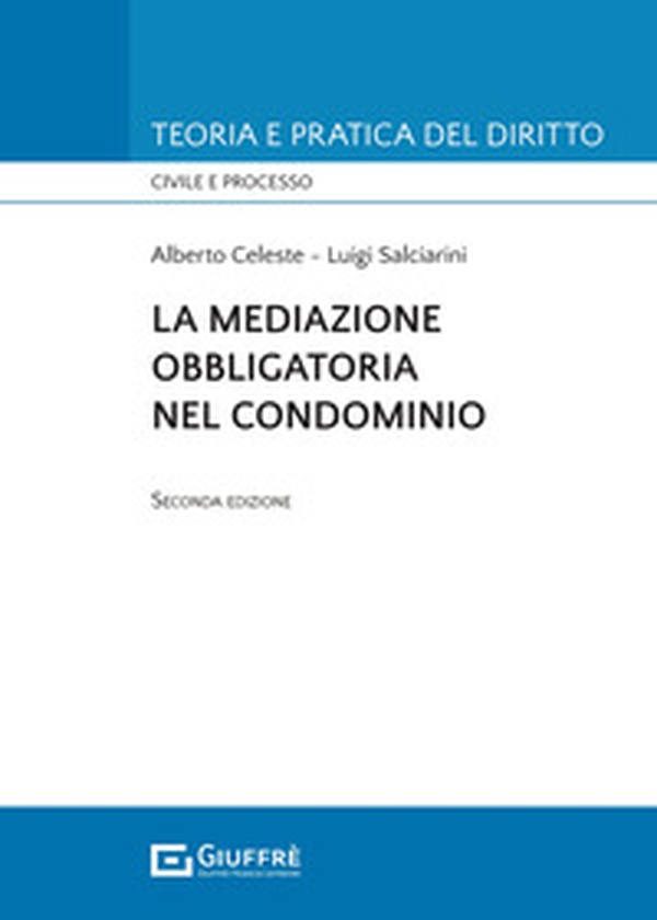 La mediazione obbligatoria nel condominio - Librerie.coop La mediazione obbligatoria nel condominio - Librerie.coop