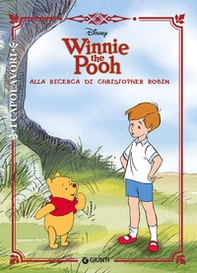 Winnie the Pooh alla ricerca di Christopher Robin - Librerie.coop