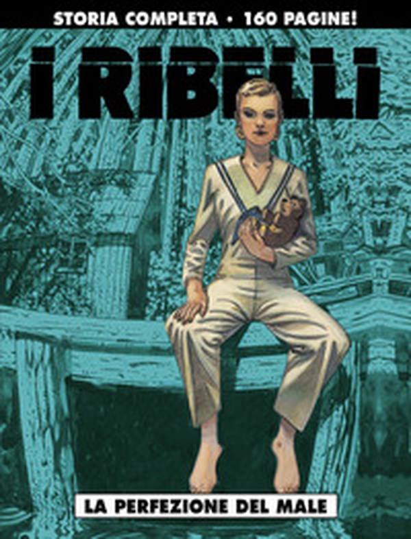 La perfezione del male. I ribelli - Vol. 1 - Librerie.coop La perfezione del male. I ribelli - Vol. 1 - Librerie.coop