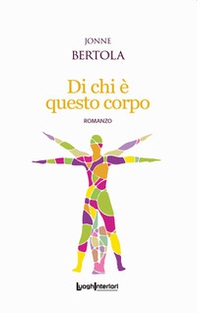 Di chi è questo corpo - Librerie.coop