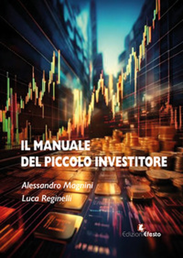 Manuale del piccolo investitore - Librerie.coop Manuale del piccolo investitore - Librerie.coop