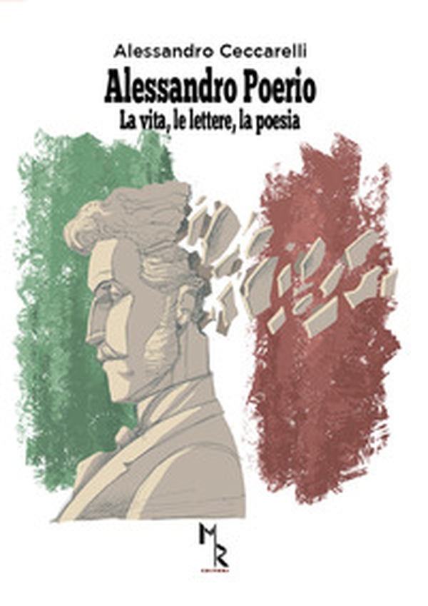 Alessandro Poerio. La vita, le lettere, la poesia - Librerie.coop Alessandro Poerio. La vita, le lettere, la poesia - Librerie.coop