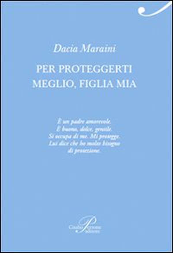 Per proteggerti meglio, figlia mia - Librerie.coop Per proteggerti meglio, figlia mia - Librerie.coop