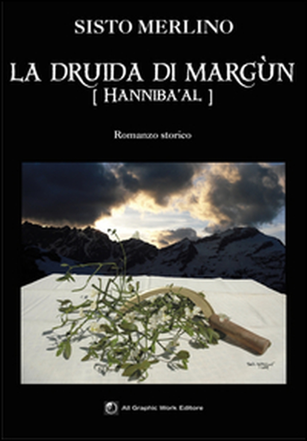 La druida di Margun. Hanniba'al - Librerie.coop La druida di Margun. Hanniba'al - Librerie.coop