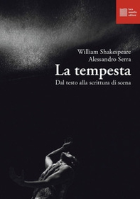 La tempesta. Dal testo alla scrittura di scena - Librerie.coop