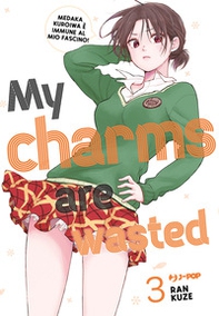 My charms are wasted - Vol. 3 - Librerie.coop