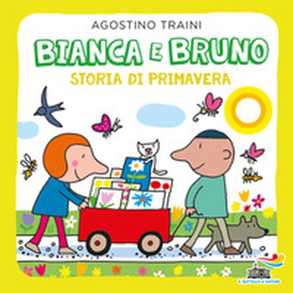 Bianca e Bruno. Storia di primavera - Librerie.coop Bianca e Bruno. Storia di primavera - Librerie.coop