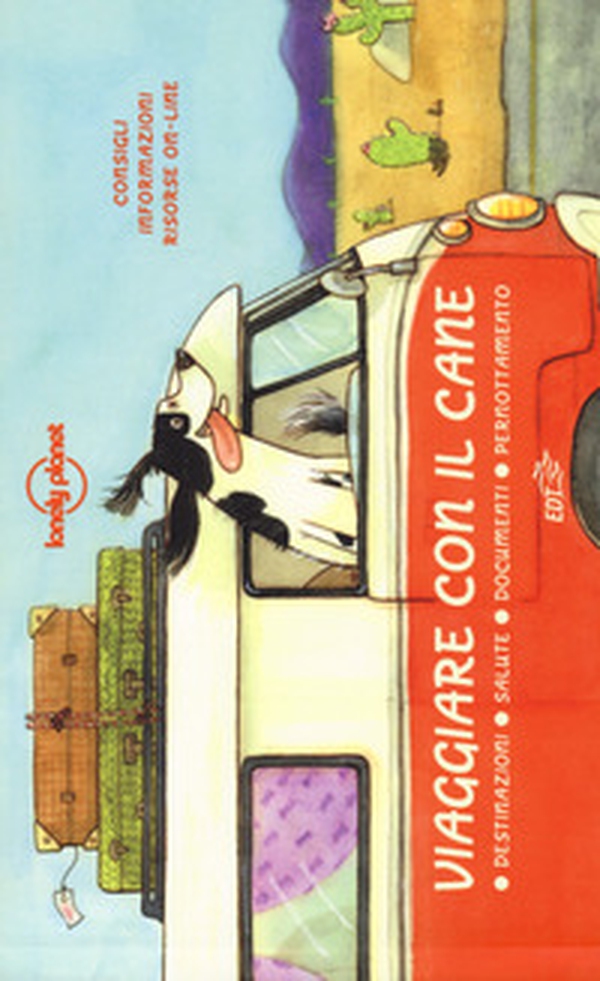 Viaggiare con il cane. Destinazioni, salute, documenti, pernottamento - Librerie.coop Viaggiare con il cane. Destinazioni, salute, documenti, pernottamento - Librerie.coop