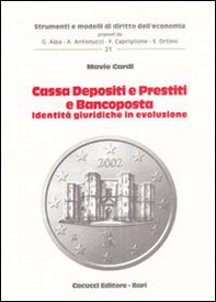 Cassa depositi e prestiti e bancoposta. Identità giuridiche in evoluzione - Librerie.coop