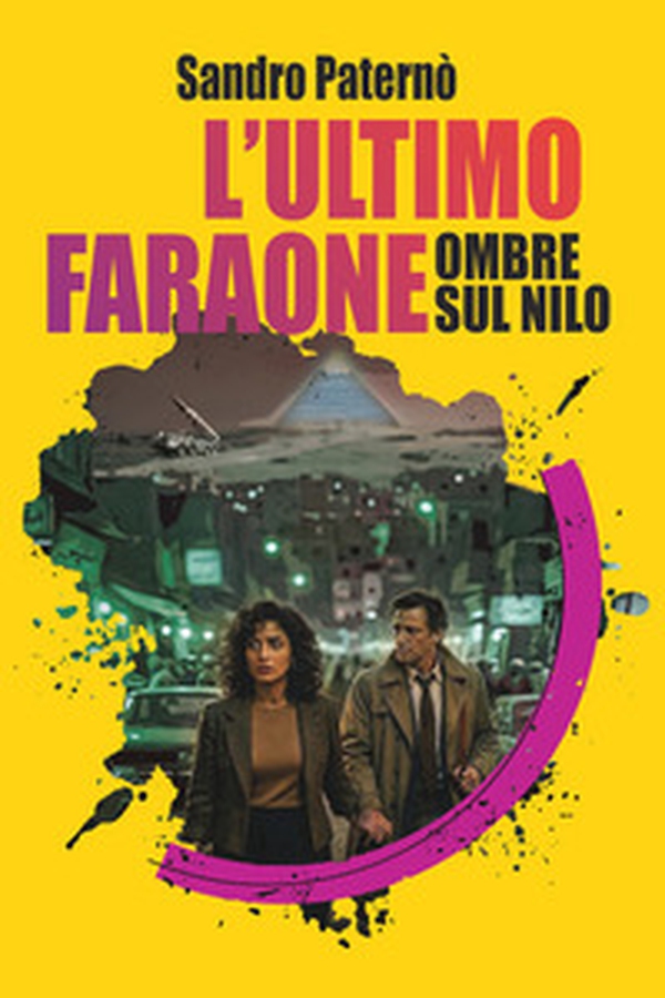 L'ultimo faraone. Ombre sul Nilo - Librerie.coop