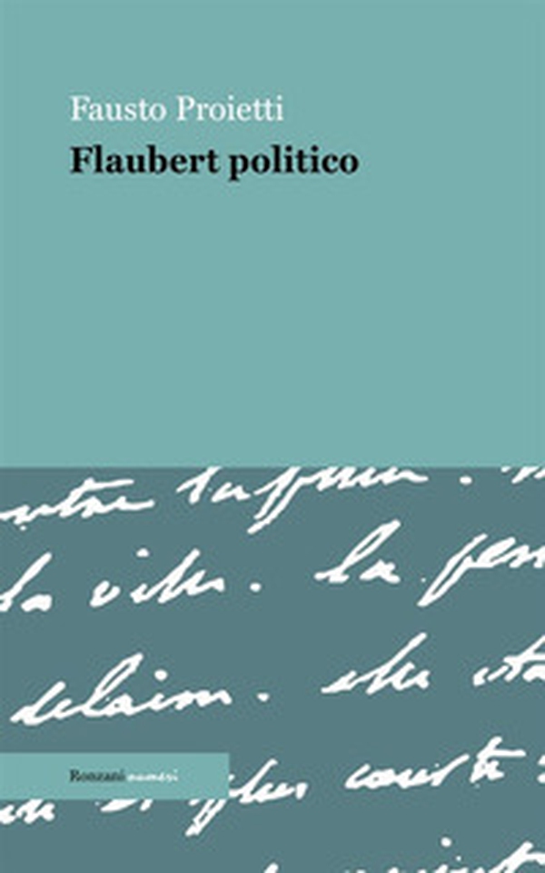 Flaubert politico - Librerie.coop Flaubert politico - Librerie.coop