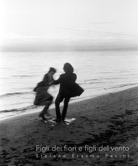 Figli dei fiori e figli del vento - Librerie.coop