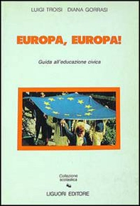 Europa, Europa! Guida all'educazione civica - Librerie.coop