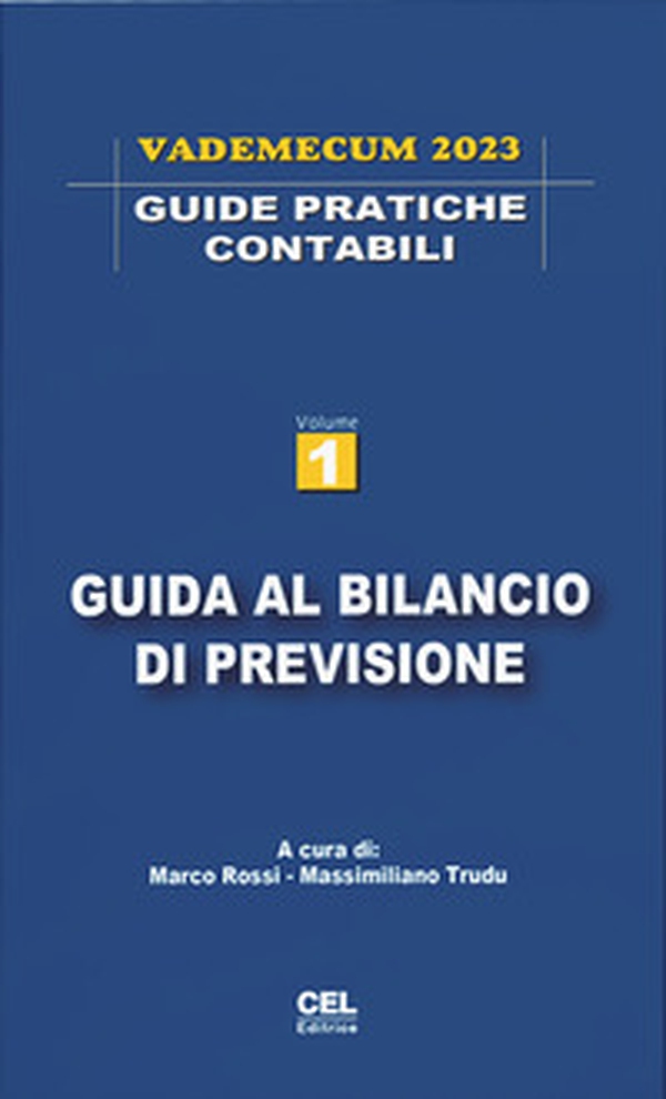 Guida al bilancio di previsione. Vademecum 2023 - Librerie.coop Guida al bilancio di previsione. Vademecum 2023 - Librerie.coop