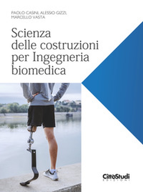 Scienza delle costruzioni per Ingegneria biomedica - Librerie.coop Scienza delle costruzioni per Ingegneria biomedica - Librerie.coop
