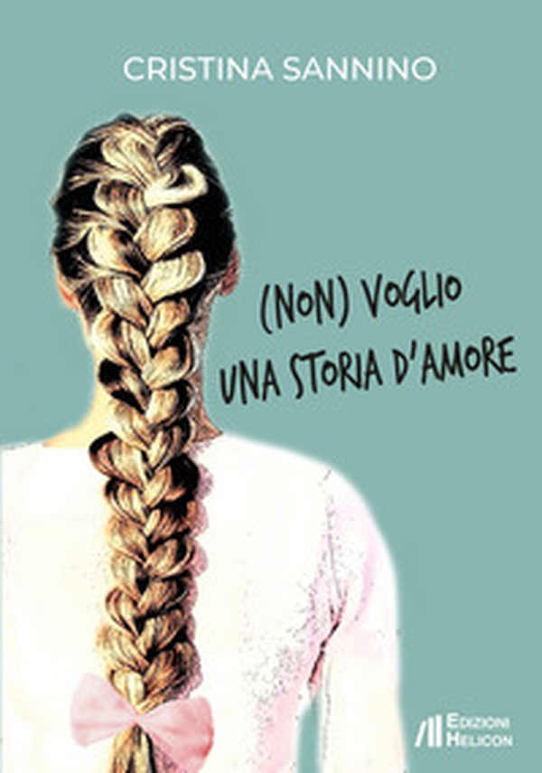 (Non) voglio una storia d'amore - Librerie.coop (Non) voglio una storia d'amore - Librerie.coop