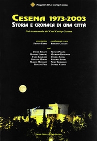 Cesena 1793-2003. Storia e cronaca di una città - Librerie.coop