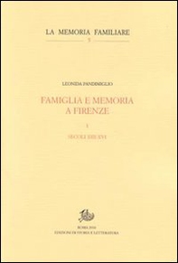 Famiglia e memoria a Firenze - Vol. 1 - Librerie.coop