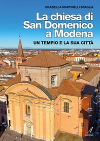 La chiesa di San Domenico. Un tempio e la sua città - Librerie.coop