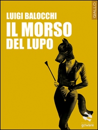 Il morso del lupo - Librerie.coop
