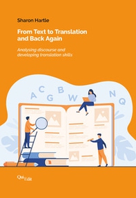 From text to translation and back again. Analysing discourse and developing translation skills - Librerie.coop From text to translation and back again. Analysing discourse and developing translation skills - Librerie.coop