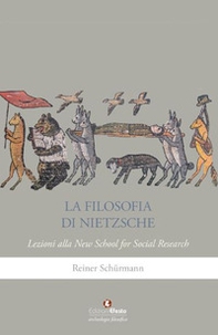 La filosofia di Nietzsche. Lezioni alla New School for social research - Librerie.coop La filosofia di Nietzsche. Lezioni alla New School for social research - Librerie.coop