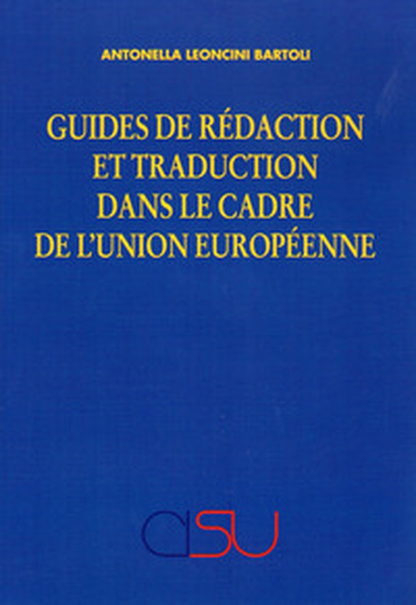 Guides de rédaction et traduction dans le cadre de l'Union Européenne - Librerie.coop Guides de rédaction et traduction dans le cadre de l'Union Européenne - Librerie.coop