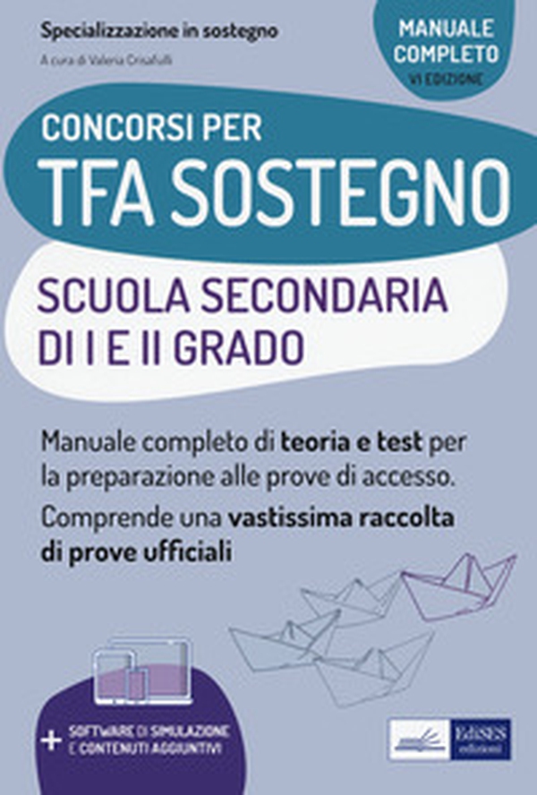 TFA sostegno scuola secondaria I e II grado. Manuale completo di teoria e test per la preparazione alle prove di accesso - Librerie.coop TFA sostegno scuola secondaria I e II grado. Manuale completo di teoria e test per la preparazione alle prove di accesso - Librerie.coop