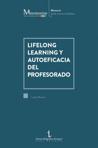 Lifelong learning y autoeficacia del profesorado - Librerie.coop Lifelong learning y autoeficacia del profesorado - Librerie.coop