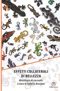 Effetti collaterali di bellezza. Antologia di racconti - Librerie.coop