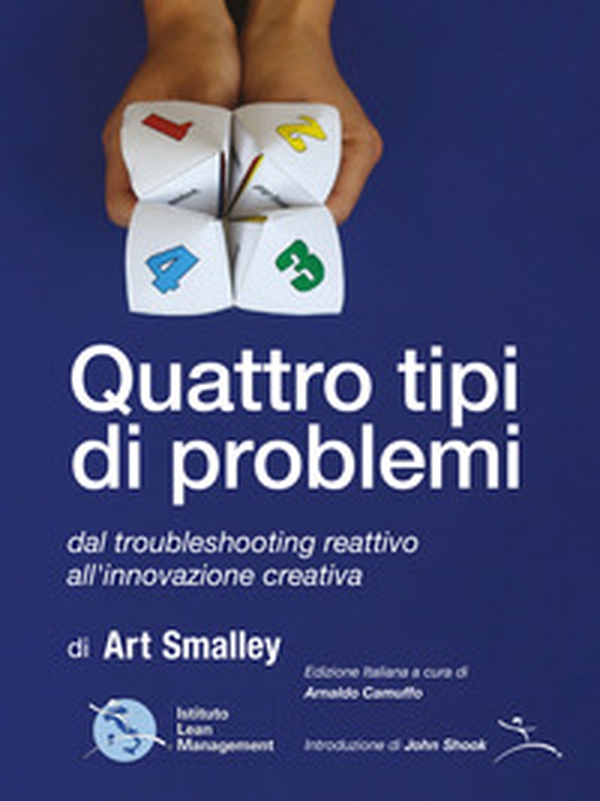 Quattro tipi di problemi. Dal troubleshooting reattivo all'innovazione creativa - Librerie.coop Quattro tipi di problemi. Dal troubleshooting reattivo all'innovazione creativa - Librerie.coop
